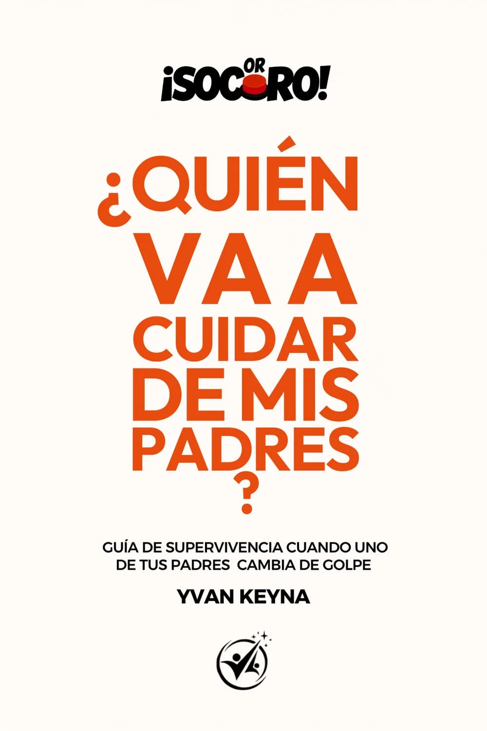 Portada del libro «¿Quién va a cuidar de mis padres?»